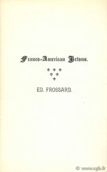 Franco-american jetons FROSSARD E.