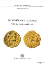 Le Numéraire Celtique VIII, La Gaule occidentale, Moneta 47 DEPEYROT G.