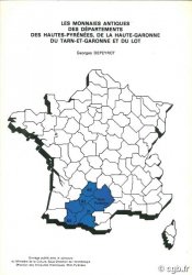 Les monnaies antiques des départements des Hautes-Pyrénées, de la Haute-Garonne, du Tarn-et-Garonne et du Lot DEPEYROT G.