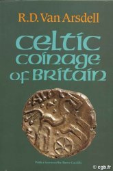 Celtic Coinage of Britain VAN ARSDELL  R. D.