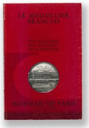 Le médaillier français. Une sélection des éditions de la Monnaie 