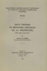 Deux trésors de monnaies grecques de la Propontide (IVème siècle avant J.-C.) LE RIDER G.