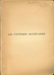 Histoire monétaire des principaux Etats du Monde anciens et modernes DEL MAR A.