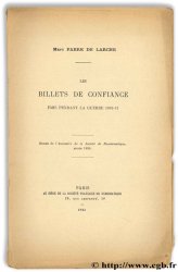 Les billets de confiance émis pendant la guerre 1870-71 FABRE DE LARCHE M.