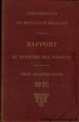 Rapport au Ministre de l Économie et des Finances - 22ème année - 1919-1923 Administration des Monnaies et Médailles