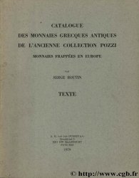 Catalogue des monnaies grecques antiques de l ancienne collection Pozzi - Monnaies frappées en Europe - Planches S. BOUTIN