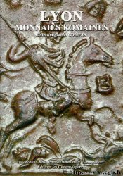 Lyon, monnaies romaines, collection Daniel Compas COMPAS Daniel, PARISOT Nicolas, PRIEUR Michel, SCHMITT Laurent