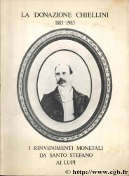 LA DONAZIONE CHIELLINI 1883-1983. I RINVENIMENTI MONETALI DA SANTO STEFANO AI LUPI LIVORNO