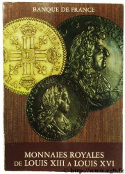 Monnaies royales de Louis XIII à Louis XVI, 1610-1793 BEAUSSANT C.