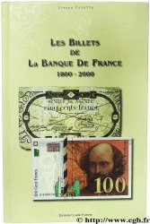 Les billets de la Banque de France 1800-2000 FAYETTE Claude