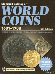 Standard catalog of world coins, 1601-1700, 5th edition Colin R. BRUCE, Thomas MICHAEL