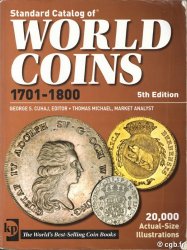 Standard catalog of world coins - 1701-1800 - 5th edition sous la supervision de Colin R. BRUCE II, avec Thomas MICHAEL
