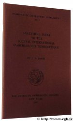 Anaytical Index to the journal international d&nbsp;archéologue numismatique, numismatic litterature supplement n°1, The American Numismatic Society JONES J.-R.