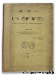 Recherches sur les empereurs qui ont régné dans les Gaules au IIIème siècle de l ère chrétienne WITTE J. de