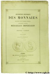 Description historique des monnaies frappées sous l Empire Romain communément appelées médailles impériales  COHEN H.