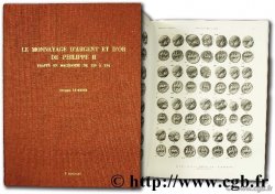 Le monnayage d argent et d or de Philippe II, frappé en Macédoine de 359 à 294 LE RIDER G.