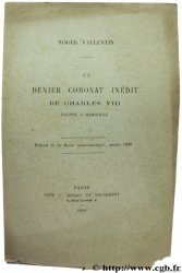Un dernier coronat inédit de Charles VIII frappé à Marseille VALLENTIN R.