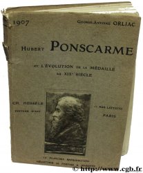 Hubert Ponscarme et l&nbsp;Evolution de la Médaille au XIXème siècle ORLIAC G.-A.