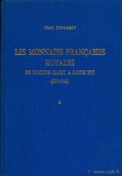 Monnaies françaises royales, I-II, Hugues Capet à Louis XVI (987-1793) DUPLESSY J.