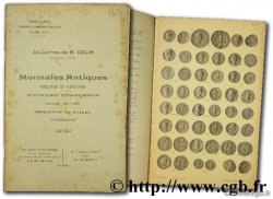 Collection de M. Colin. Monnaies antiques romaines et gauloises, monnaies françaises, monnaies des papes, médailles et jetons, décoration PLATT C.