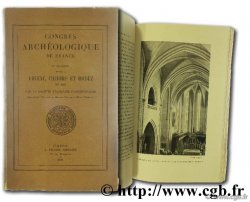 Congrès archéologique de France. Session tenue à Figeac, Cahors et Rodez en 1937, par la Société française d&nbsp;Archéologie 