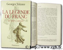 La légende du Franc de 1360 à nos jours VALANCE G.