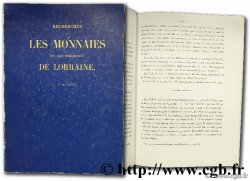 Recherches sur les monnaies des ducs héréditaires de Lorraine SAULCY F. de 