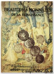 Beauté des monnaies de la Renaissance, les valois angoulême (1515-1590) DELPORTE J.