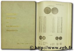 Catalogo General de la Moneda Española, Felipe V (1700) - Isabel II (1868) VICENTI J.-A.