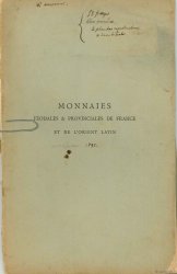 Monnaies féodales et provinciales de France et de l&nbsp;Orient latin SERRURE R.