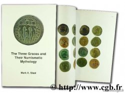 The three graces and their numismatic mythology STAAL M.-A.