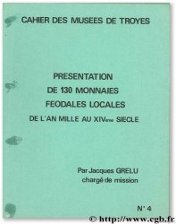 Présentation de 130 monnaies féodales locales de l&nbsp;an mille au XIVème siècle GRELU J.