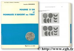 Poudre d or et monnaies d argent au Tibet (principalement au XVIIIème siècle) BOULNOIS L.
