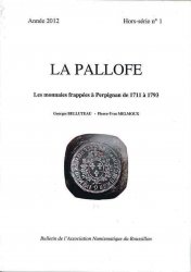 Les monnaies frappées à Perpignan de 1711 à 1793, La Pallofe, hors-série n° 1 BELLUTEAU M. et MELMOUX P.-Y.