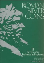 Roman silver coins, III, Pertinax to Balbinus & Pupienus SEABY H. A.