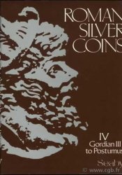 Roman silver coins, IV, Gordian III to Postumus SEABY H. A.