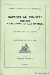 XXXe Rapport de l&nbsp;Administration des Monnaies au Ministre des Finances 1967-1976 