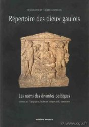 Répertoire des Dieux Gaulois, les noms des divinités celtiques connus par l&nbsp;épigraphie, les textes antiques et la toponymie. JUFER Nicole, LUGINBÜHL Thierry