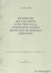 Recherches sur une partie d&nbsp;une trouvaille d&nbsp;Imitations radiées provenant de Remagen (Rhénanie) THIRY Jean-Claude