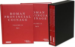 Roman Provincial Coinage (R.P.C.), volume IX from Trajan Decius to Uranius Antoninus Sous la Direction de Michel Amandry et Andrew Burnett