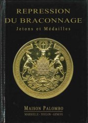 Répression du Braconnage - Jetons et Médailles PALOMBO Éric