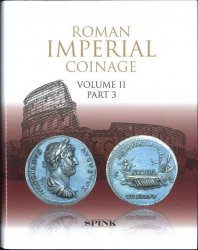 The Roman Imperial Coinage, Volume II - part 3 from AD 117-138 Hadrian ABDY R. A.,MITTAG P. F.