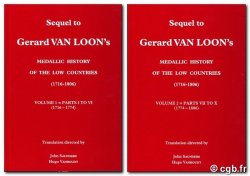 Sequel to Gerard Van Loon s, Medallic History of the Low Countries (1716-1806) Traduction SAUNDERS John & VANHOUDT Hugo