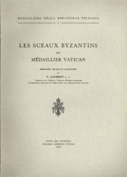 Les sceaux byzantins du médaillier Vatican Laurent V.