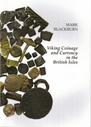Viking Coinage and Currency in the British Isles BLACKBURN Mark