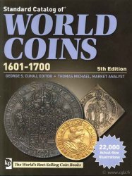 Standard catalog of world coins, 1601-1700, 5th edition Colin R. BRUCE, Thomas MICHAEL