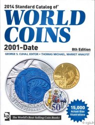 2014 standard catalog of world coins - 2001-date - 8th edition sous la direction de Colin R. BRUCE II, avec Thomas MICHAEL