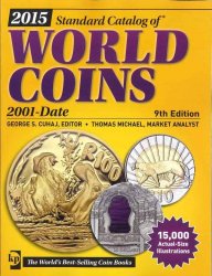 2015 standard catalog of world coins - 2001-date - 9th edition sous la direction de Colin R. BRUCE II, avec Thomas MICHAEL