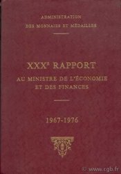 XXXe rapport de l Administration des Monnaies au Ministre des Finances 1967-1976 