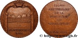 QUINTA REPUBBLICA FRANCESE Médaille, 360e anniversaire de la fondation de Charleville